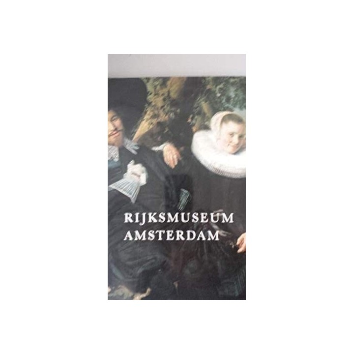 RIJKSMUSEUM AMSTERDAM. Obras maestras de la coleccion